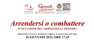 Giovedì Letterari: Arrendersi o Combattere @ Biblioteca Civica Negroni Novara